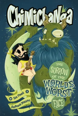 Chimichanga: Sorrow Of The World's Worst Face HC by Eric Powell