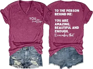 You Matter to The Person Behind Me T-Shirt Women Casual Short Sleeve V-Neck Shirts Tops Inspirational Graphic Tee